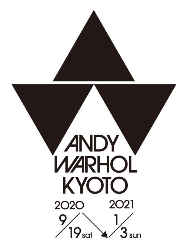 ANDY WARHOL KYOTO : アンディ・ウォーホル・キョウト 京都