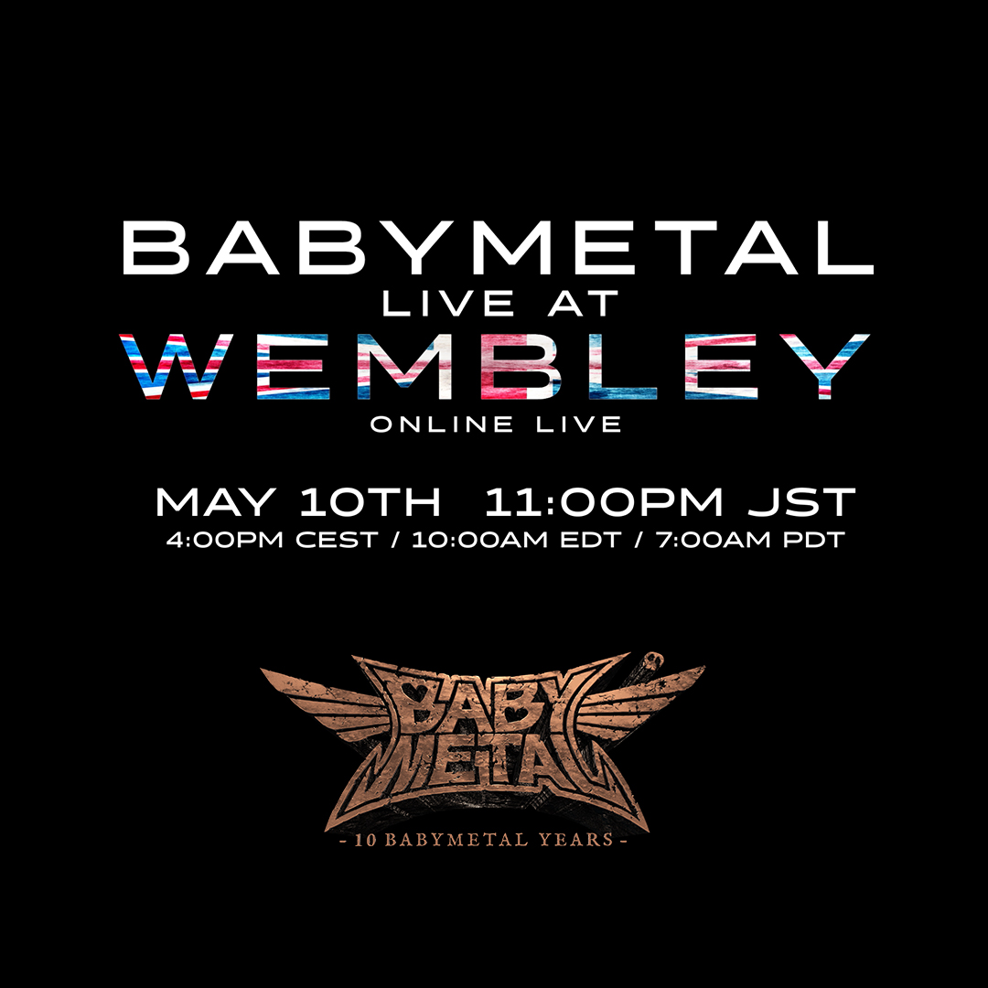 Babymetal オンラインライブ第二弾 初の海外アリーナ単独ライブをyoutubeにて開催 Moshi Moshi Nippon もしもしにっぽん