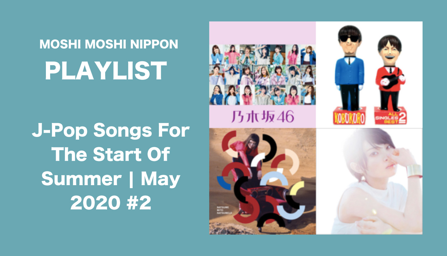 MOSHI MOSHI PLAYLIST: J-Pop Songs For The Start Of Summer