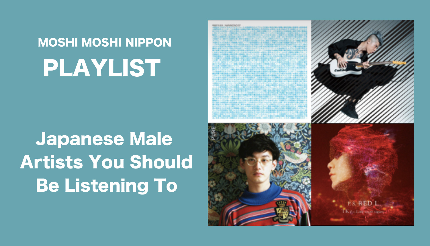 moshi-moshi-playlist-もしもしプレイリスト-MOSHI-MOSHI-NIPPON歌單-male-artists1
