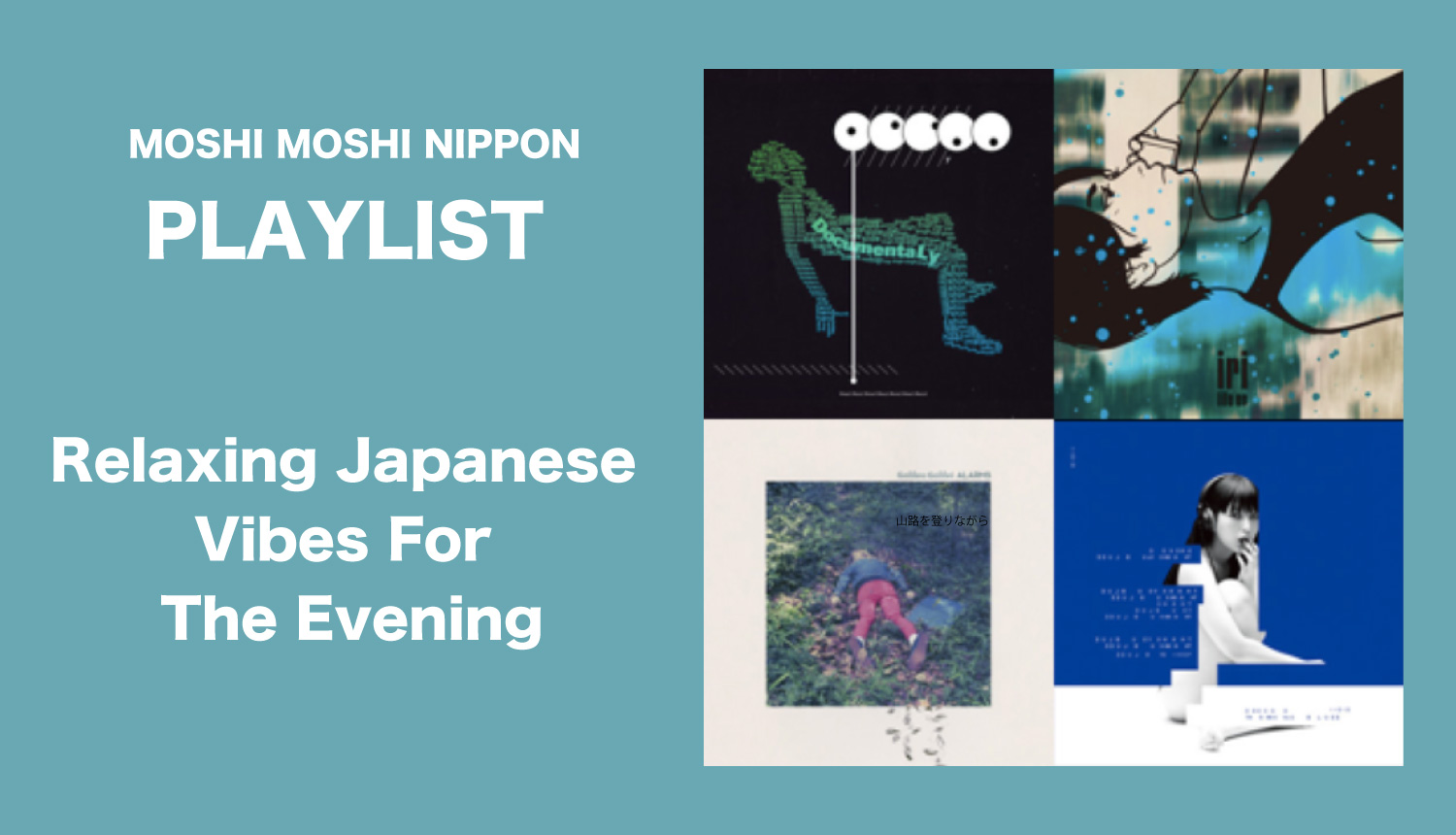 moshi-moshi-playlist-もしもしプレイリスト-MOSHI-MOSHI-NIPPON歌單-Relaxing-evening-songs