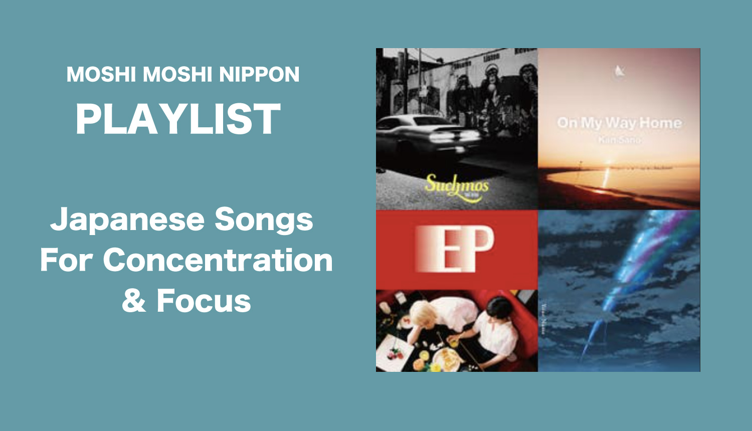 moshi-moshi-playlist-もしもしプレイリスト-MOSHI-MOSHI-NIPPON歌單-concentration-and-focus