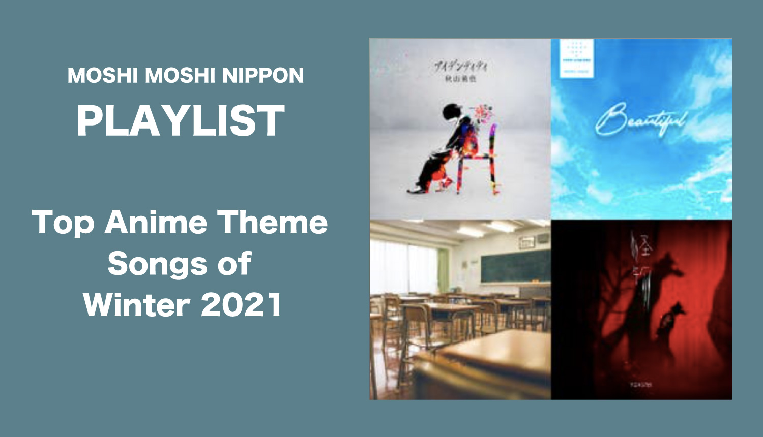 MOSHI MOSHI NIPPON Playlist: Top Anime Theme Songs of Winter 2021 | MOSHI  MOSHI NIPPON | もしもしにっぽん