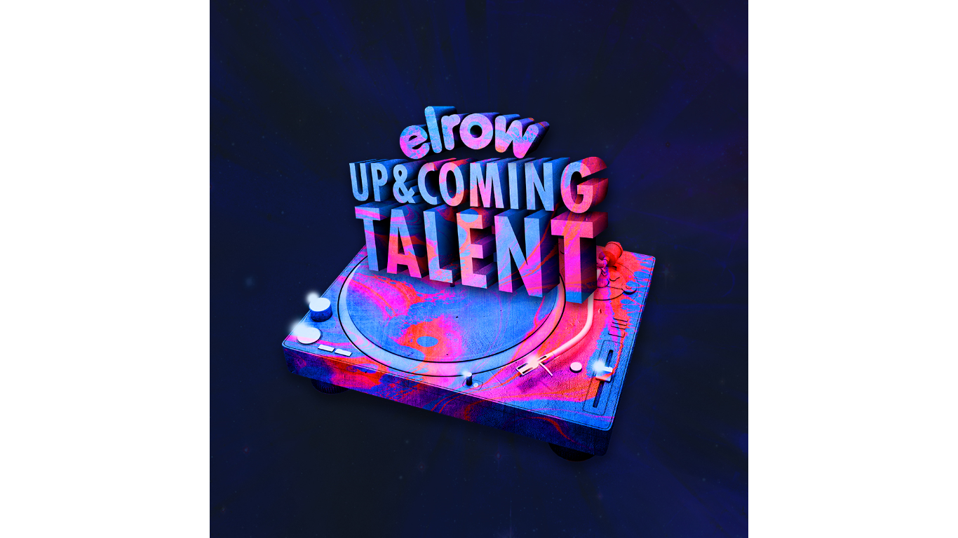 elrow「UP & COMING TALENT」