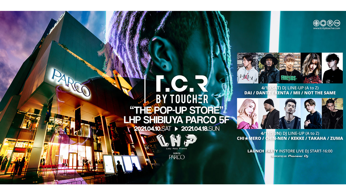 「T.C.R BY TOUCHER」 が渋谷でポップアップストアを開催
