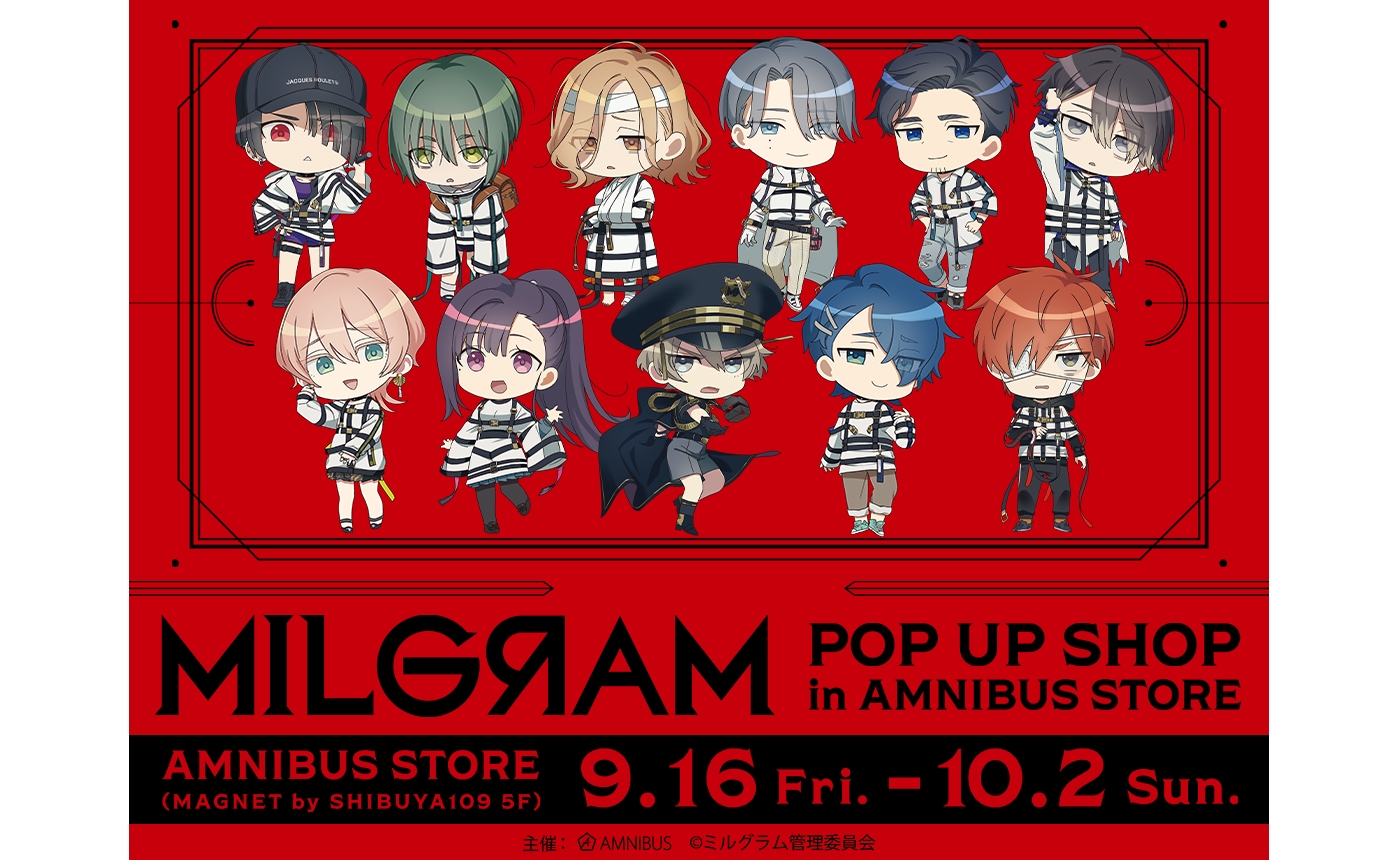 『MILGRAM -ミルグラム-』 POP UP SHOP in AMNIBUS STORE1